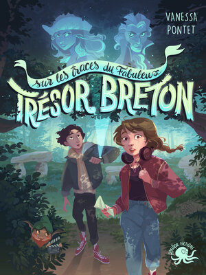 cover image of Sur les traces du fabuleux trésor breton--Lecture roman jeunesse fantastique enquête – Dès 8 ans